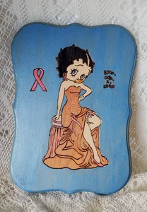 BETTY BOOP WOODEN PLAQUE * BREAST CANCER AWARENESS * 8" X  11 5/8" * E KIRCHNER - Picture 1 of 4