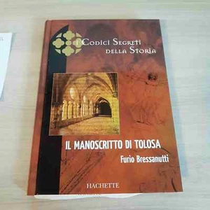 El Manuscrito De Toulouse - Bressanutti - los Códigos Segreti De Storia - 2006 - Imagen 1 de 3