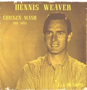 DENNIS WEAVER--PICTURE SLEEVE +45--(CHICKEN MASH)--PS--PIC--SLV - Picture 1 of 1