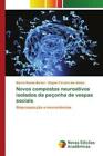 Novos compostos neuroativos isolados da peonha de vespas sociais Bioprospe 6305
