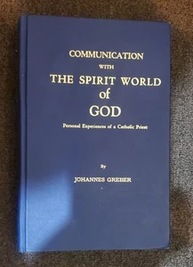 COMMUNICATION WITH THE SPIRIT WORLD OF GOD - Greber - hc no dj 1970 4th ed good - Bild 1 von 8