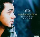 Mike Leon Grosch | Single-Cd | Don't Let It Get You Down (2006)