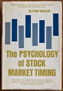 The Psychology of Stock Market Timing, Peter Wyckoff 1963 Investment HC/DJ - Picture 1 of 18