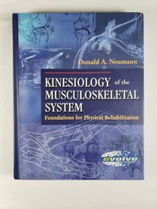 Kinesiology of the Musculoskeletal System : Foundations for Physical Book 2002