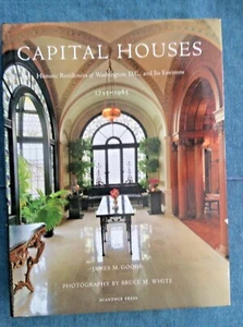 James M. Goode, Capital Houses; Washington, D. C, Historic Architecture; Signed - Foto 1 di 12