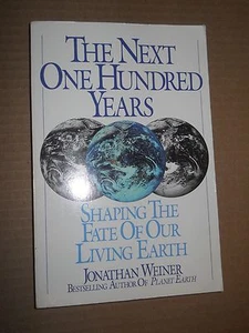 The Next One Hundred Years: Shaping the...  by Jonathan Weiner (1990, Paperback) - Picture 1 of 7