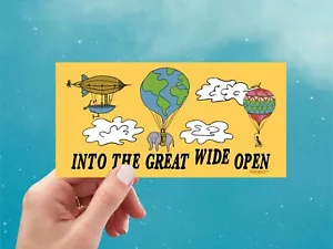 Into the Great Wide Open Bumper Sticker, Hot Air Balloon, Wanderlust, Steampunk - Picture 1 of 4