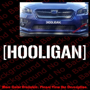 LARGE- HOOLIGAN Banner Vinyl Die Cut Street Race Decal for Subie WRX Civic RC063 - Picture 1 of 8
