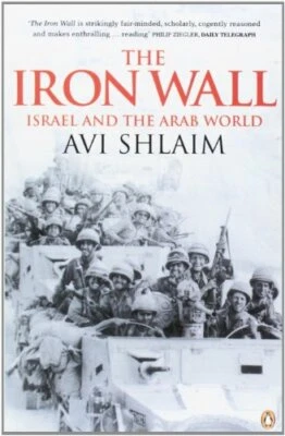 The Iron Wall: Israel and the Arab World by Shlaim, Avi Paperback Book The Fast - Image 1 of 2