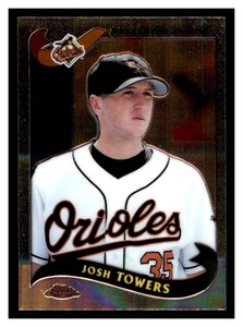 2002 Topps Chrome #414 JOSH TOWERS Baltimore Orioles ~B5B