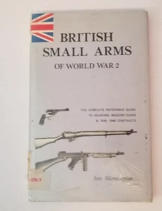 British Small Arms of WW2: Reference Guide to Weapons, Former Library Book - Picture 1 of 8