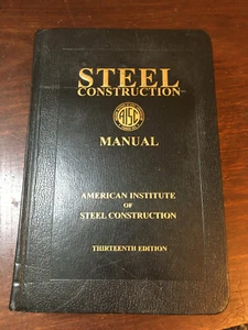 Steel Construction Manual 13th Edition w Damage - Picture 1 of 16