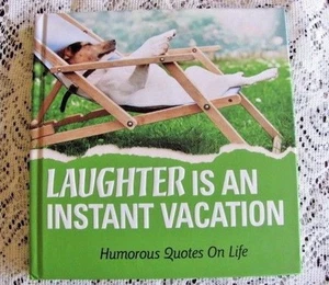 Book -- Laughter Is An Instant Vacation Humorous Quotes On Life - Picture 1 of 4