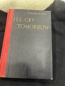 I’ll Cry Tomorrow By Lillian Roth Hardcover 1954 Vintage 1st Edition - Picture 1 of 10