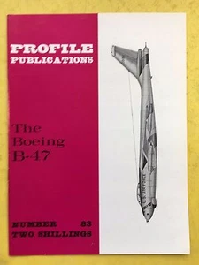 No.83 - Aircraft Profile Publications - The Boeing B-47 - VG Condition - Bild 1 von 2