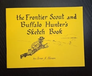 The Frontier Scout and Buffalo Hunters by James A Hanson 1st Ed 3rd Print 1990 - Picture 1 of 11