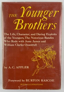 The Younger Brothers : Their Life and Character, Appler, 1955, 1st Ed Thus, HCDJ - Picture 1 of 17