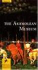 The Ashmolean Museum, Oxford (Museum Guides...... by MacGregor, Arthur Paperback
