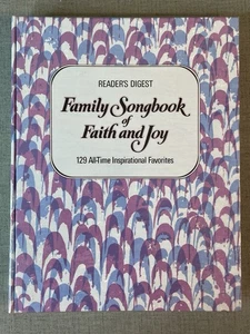 Readers Digest Family Songbook of Faith and Joy 129 Songs w/ Lyrics Book 1975 - Picture 1 of 12