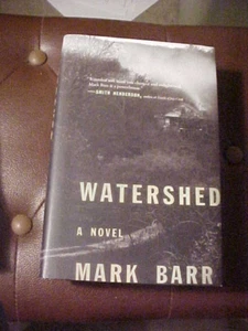 Watershed A Novel by Mark Barr (2019, Hardcover) NICE - Picture 1 of 1