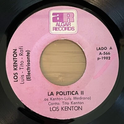 Rare Dominican 45 LOS KENTON "La Politica II" 1982, Algar Rec, Salsa, Merengue - Image 1 of 3