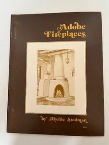 Vintage Adobe Fireplaces Booklet (how to build) by Myrtle Stedman 1974 - Picture 1 of 4