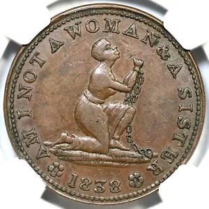 1838 HT-81 NGC XF 45 AM I NOT A WOMAN & A SISTER Hard Times Token - Picture 1 of 3