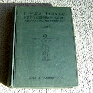SELTEN 1923 KÖRPERTRAINING Grundschulen PHYS ED Bildungsbuch Übung - Bild 1 von 4
