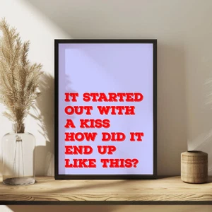 It Started With A Kiss Song Lyric Print, Quote Poster, Trendy Art, Music 9550 - Picture 1 of 26