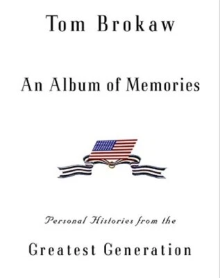 An Album of Memories ~ Tom Brokaw (Brand New Hardcover & Dust Jacket) Make Offer - Image 1 of 4