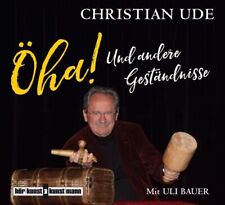Öha! Und andere Geständnisse [Hörbuch/Audio-CD] Ude, Christian: