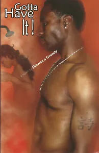 Gotta Have It by Shawna A. Grundy 2003 Paperback - Foto 1 di 1