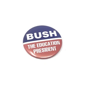 1988 The Education President George Bush Political Campaign Pin Button Pinback - Picture 1 of 6