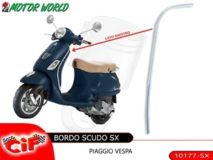 BORDO SCUDO LATO SINITRO PER PIAGGIO VESPA LX 50 4T 2005 2006 2007 2008 - Foto 1 di 1
