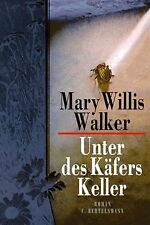 Unter des Käfers Keller von Mary Willis Walker | Buch | Zustand gut