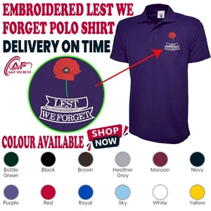 Lest We Forget Embroidered Polo Shirt Remembrance Day Poppy Flower Soldier Armed - Picture 1 of 23