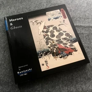 Art Book Utagawa Kuniyoshi Heroes Ghosts Japanese Prints 1797-1861 Rare 1998 JP - Picture 1 of 10