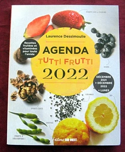 Rare. Collector. Agenda Tutti Frutti 2022. L. Dessimoulie. Éditions Sud-Ouest. - Picture 1 of 3