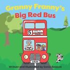 Granny Frannys Big Red Bus (Granny Franny Adventures), Beldom, Sonia, Used; Good