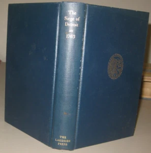 The Siege of Detroit in 1763-Journal of Pontiacs Conspiracy, 1958 Lakeside Press - Picture 1 of 3