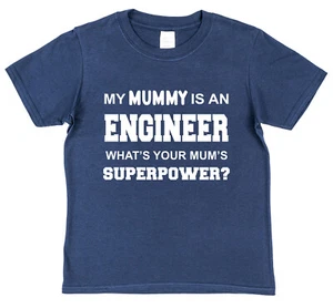 Mummy Engineer Superpower Childrens Kids T-Shirt Son Daughter Mother STEM Girl - Picture 1 of 4
