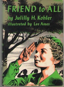 Friend to All by Juillly H. Kohler, Ill by Lee Ames - First Edition - Girl Scout - Picture 1 of 1