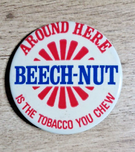 Vintage Beech-Nut Chewing Tobacco Pinback Button