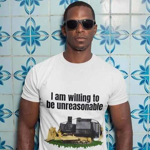 I am willing to be unreasonable - Short-Sleeve Unisex T-Shirt - Picture 1 of 66
