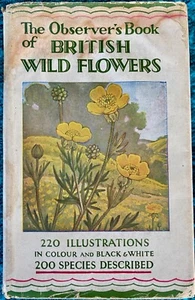 OBSERVER'S BOOK OF BRITISH WILD FLOWERS: 1946 Hardback Green Board EDITION: Good - Picture 1 of 23