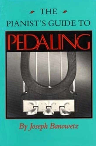 Joseph Banowetz The Pianist's Guide to Pedaling (Paperback) - Image 1 of 1