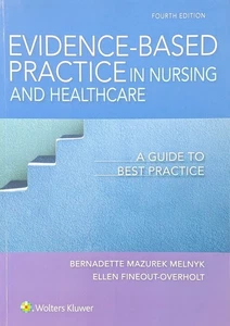 EVIDENCE-BASED PRACTICE in Nursing & Healthcare: Guide Best Practice 4th Ed PB - Picture 1 of 6