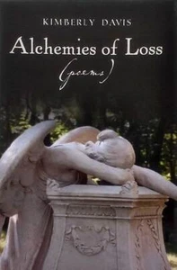 Alchemies of Loss (poems) by Kimberly Davis / 2013 PB / James Wright Award - Picture 1 of 1