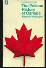 Pelican History of Canada Paperback Kenneth McNaught