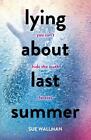 Lying About Last Summer by Sue Wallman (English) Paperback Book